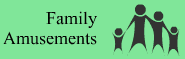 Family Amusements